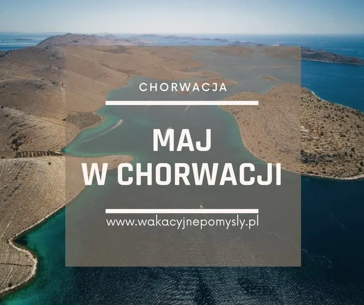 Maj w Chorwacji: jaka pogoda, temperatura morza i co spakować?
